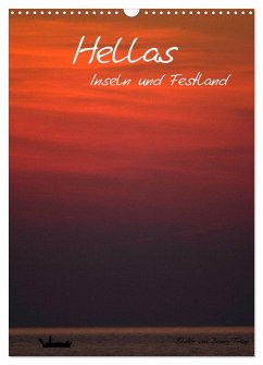Hellas Inseln und Festland (Wandkalender 2026 DIN A3 hoch), CALVENDO Monatskalender Hellas Inseln und Festland (Wandkalender 2026 DIN A3 hoch), CALVENDO Monatskalender