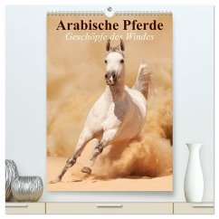 Arabische Pferde ¿ Geschöpfe des Windes (hochwertiger Premium Wandkalender 2026 DIN A2 hoch), Kunstdruck in Hochglanz