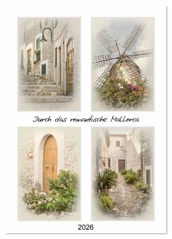 Durch das romantische Mallorca (Tischkalender 2026 DIN A5 hoch), CALVENDO Monatskalender Durch das romantische Mallorca (Tischkalender 2026 DIN A5 hoch), CALVENDO Monatskalender