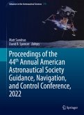 Proceedings of the 44th Annual American Astronautical Society Guidance, Navigation, and Control Conference, 2022, 3 Teile Proceedings of the 44th Annual American Astronautical Society Guidance, Navigation, and Control Conference, 2022, 3 Teile