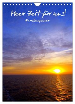 Meer Zeit für uns! (Wandkalender 2026 DIN A4 hoch), CALVENDO Monatskalender