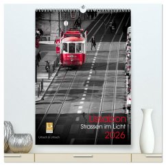 Lissabon Straßen im Licht (hochwertiger Premium Wandkalender 2026 DIN A2 hoch), Kunstdruck in Hochglanz