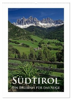 Südtirol - Ein Erlebnis für das Auge (Wandkalender 2026 DIN A2 hoch), CALVENDO Monatskalender Cover Südtirol - Ein Erlebnis für das Auge (Wandkalender 2026 DIN A2 hoch), CALVENDO Monatskalender