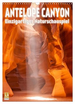 Antelope Canyon - Einzigartiges Naturschauspiel (Wandkalender 2026 DIN A3 hoch), CALVENDO Monatskalender