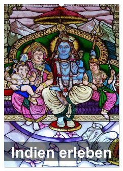 Indien erleben (Wandkalender 2026 DIN A2 hoch), CALVENDO Monatskalender Indien erleben (Wandkalender 2026 DIN A2 hoch), CALVENDO Monatskalender