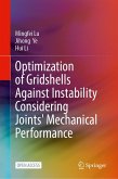 Optimization of Gridshells Against Instability Considering Joints' Mechanical Performance Optimization of Gridshells Against Instability Considering Joints' Mechanical Performance