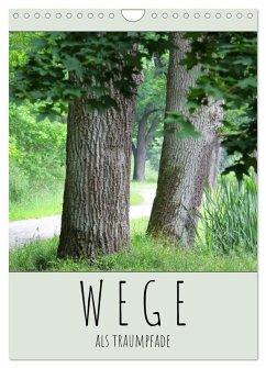 Cover Wege als Traumpfade (Wandkalender 2026 DIN A4 hoch), CALVENDO Monatskalender