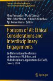 Horizons of AI: Ethical Considerations and Interdisciplinary Engagements Horizons of AI: Ethical Considerations and Interdisciplinary Engagements