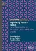 Negotiating Peace in Kosovo Negotiating Peace in Kosovo