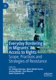 Everyday Bordering in Migrants' Access to Rights Everyday Bordering in Migrants' Access to Rights