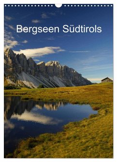 Bergseen Südtirols (Wandkalender 2026 DIN A3 hoch), CALVENDO Monatskalender Bergseen Südtirols (Wandkalender 2026 DIN A3 hoch), CALVENDO Monatskalender