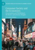 Consumer Society and the Economists Consumer Society and the Economists