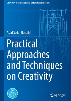 Practical Approaches and Techniques on Creativity - Hosseini, Afzal Sadat
