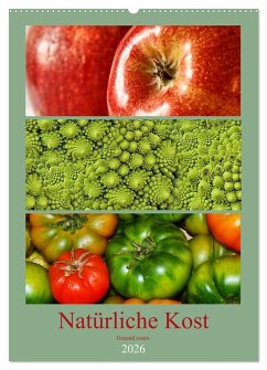Cover Natürliche Kost - Gesund essen 2026 (Wandkalender 2026 DIN A2 hoch), CALVENDO Monatskalender