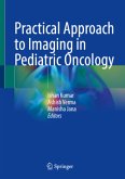 Practical Approach to Imaging in Pediatric Oncology Practical Approach to Imaging in Pediatric Oncology