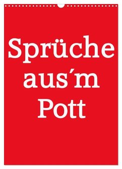 Cover Sprüche aus´m Pott (Wandkalender 2026 DIN A3 hoch), CALVENDO Monatskalender