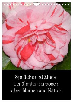 Cover Sprüche und Zitate berühmter Personen über Blumen und Natur (Wandkalender 2026 DIN A4 hoch), CALVENDO Monatskalender