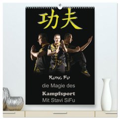 Kung Fu, Martial Art (hochwertiger Premium Wandkalender 2026 DIN A2 hoch), Kunstdruck in Hochglanz