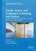 Trends, Issues, and Challenges in Banking and Finance Trends, Issues, and Challenges in Banking and Finance