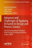 Advances and Challenges of Applying AI/GenAI in Design and Process Science Advances and Challenges of Applying AI/GenAI in Design and Process Science