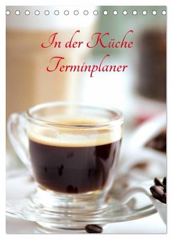 In der Küche Terminplaner (Tischkalender 2026 DIN A5 hoch), CALVENDO Monatskalender