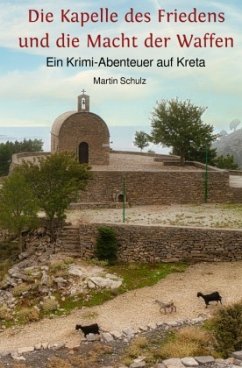 Cover Die Kapelle des Friedens und die Macht der Waffen