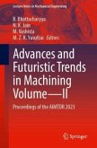 Advances and Futuristic Trends in Machining Volume-II Advances and Futuristic Trends in Machining Volume-II