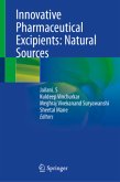 Innovative Pharmaceutical Excipients: Natural Sources Innovative Pharmaceutical Excipients: Natural Sources