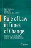 Rule of Law in Times of Change Rule of Law in Times of Change