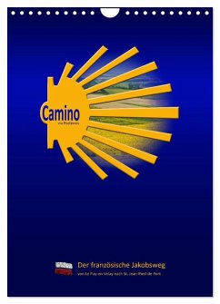Jakobsweg Via Podiensis (Wandkalender 2026 DIN A4 hoch), CALVENDO Monatskalender