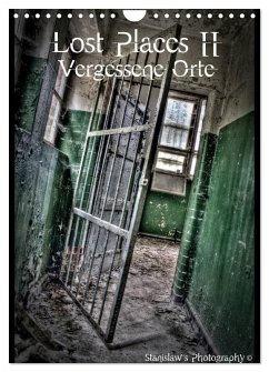 Lost Places II, Vergessene Orte (Wandkalender 2026 DIN A4 hoch), CALVENDO Monatskalender Lost Places II, Vergessene Orte (Wandkalender 2026 DIN A4 hoch), CALVENDO Monatskalender