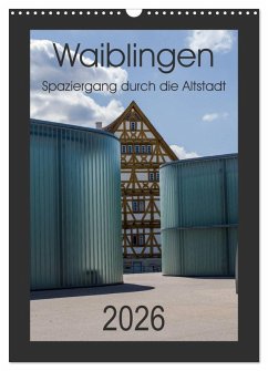 Waiblingen - Spaziergang durch die Altstadt (Wandkalender 2026 DIN A3 hoch), CALVENDO Monatskalender Cover Waiblingen - Spaziergang durch die Altstadt (Wandkalender 2026 DIN A3 hoch), CALVENDO Monatskalender