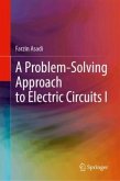 A Problem-Solving Approach to Electric Circuits I A Problem-Solving Approach to Electric Circuits I