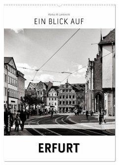 Ein Blick auf Erfurt (Wandkalender 2026 DIN A2 hoch), CALVENDO Monatskalender Ein Blick auf Erfurt (Wandkalender 2026 DIN A2 hoch), CALVENDO Monatskalender
