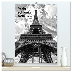 Paris schwarz weiß 2026 (hochwertiger Premium Wandkalender 2026 DIN A2 hoch), Kunstdruck in Hochglanz