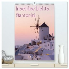 Insel des Lichts - Santorini (hochwertiger Premium Wandkalender 2026 DIN A2 hoch), Kunstdruck in Hochglanz
