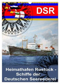 Cover Heimathafen Rostock - Schiffe der Deutschen Seereederei (Wandkalender 2026 DIN A3 hoch), CALVENDO Monatskalender