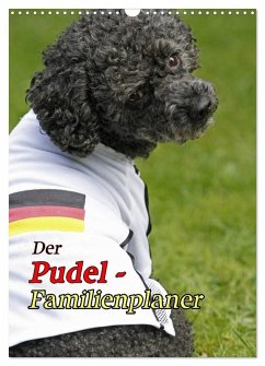 Der Pudel-Familienplaner (Wandkalender 2026 DIN A3 hoch), CALVENDO Monatskalender Der Pudel-Familienplaner (Wandkalender 2026 DIN A3 hoch), CALVENDO Monatskalender