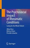 The Psychosocial Impact of Rheumatic Conditions The Psychosocial Impact of Rheumatic Conditions