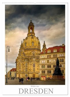 Bilder aus Dresden (Wandkalender 2026 DIN A2 hoch), CALVENDO Monatskalender