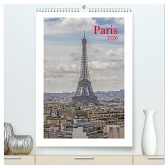 Paris (hochwertiger Premium Wandkalender 2026 DIN A2 hoch), Kunstdruck in Hochglanz Paris (hochwertiger Premium Wandkalender 2026 DIN A2 hoch), Kunstdruck in Hochglanz