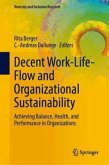 Decent Work-Life-Flow and Organizational Sustainability Decent Work-Life-Flow and Organizational Sustainability