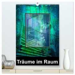 Träume im Raum (hochwertiger Premium Wandkalender 2026 DIN A2 hoch), Kunstdruck in Hochglanz Cover Träume im Raum (hochwertiger Premium Wandkalender 2026 DIN A2 hoch), Kunstdruck in Hochglanz