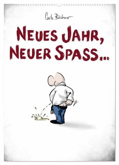 NEUES JAHR, NEUER SPASS... (Wandkalender 2026 DIN A2 hoch), CALVENDO Monatskalender NEUES JAHR, NEUER SPASS... (Wandkalender 2026 DIN A2 hoch), CALVENDO Monatskalender