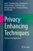 Privacy Enhancing Techniques Privacy Enhancing Techniques