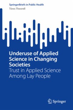 Underuse of Applied Science in Changing Societies - Theorell, Töres