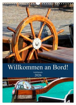 Cover Willkommen an Bord! Schiffsdetails 2026 (Wandkalender 2026 DIN A3 hoch), CALVENDO Monatskalender