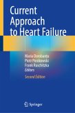 Current Approach to Heart Failure Current Approach to Heart Failure