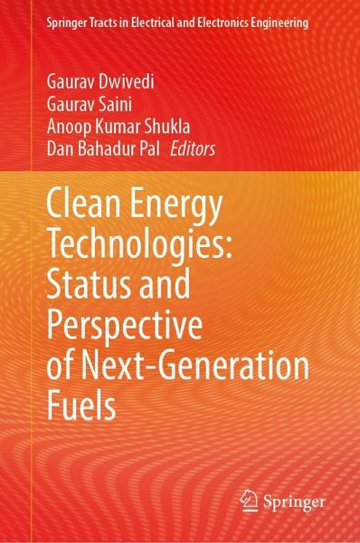 Clean Energy Technologies: Status and Perspective of Next-Generation Fuels Clean Energy Technologies: Status and Perspective of Next-Generation Fuels