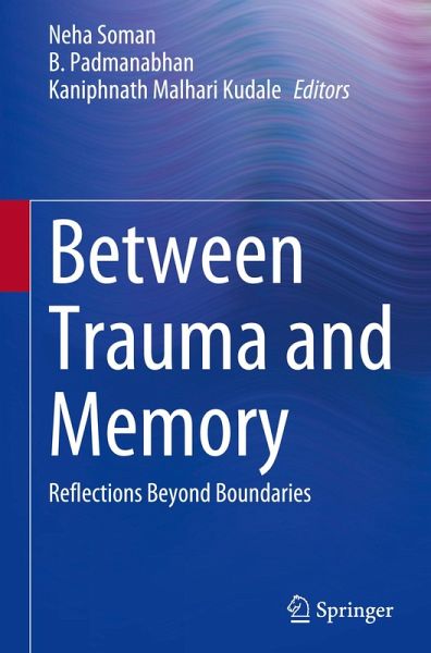 Between Trauma and Memory Between Trauma and Memory